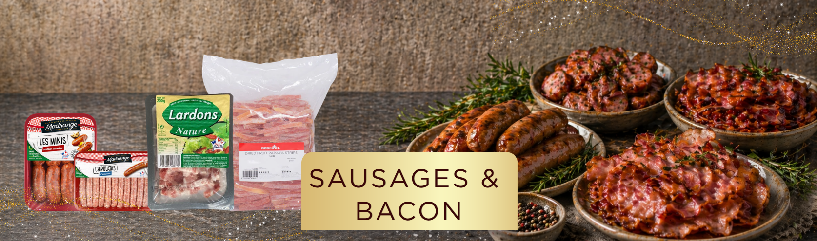 SAUSAGES & BACONS